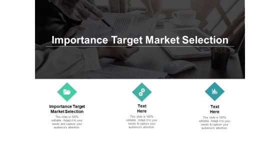 Importance Target Market Selection Ppt PowerPoint Presentation Professional Design Templates Cpb Importance Target Market Selection Ppt PowerPoint Presentation Professional Design Templates Cpb