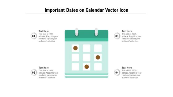 Important Dates On Calendar Vector Icon Ppt PowerPoint Presentation Inspiration Influencers PDF