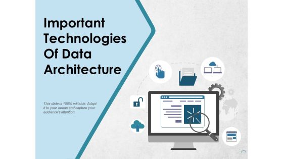Important Technologies Of Data Architecture Ppt PowerPoint Presentation Show Inspiration Important Technologies Of Data Architecture Ppt PowerPoint Presentation Show Inspiration