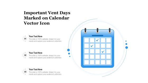 Important Vent Days Marked On Calendar Vector Icon Ppt PowerPoint Presentation File Aids PDF