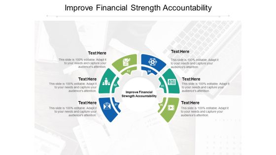 Improve Financial Strength Accountability Ppt PowerPoint Presentation Pictures Example Introduction Cpb Improve Financial Strength Accountability Ppt PowerPoint Presentation Pictures Example Introduction Cpb