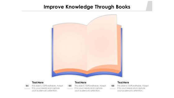 Improve Knowledge Through Books Ppt PowerPoint Presentation Professional Styles PDF