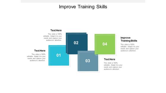 Improve Training Skills Ppt PowerPoint Presentation Inspiration Outfit Cpb Improve Training Skills Ppt PowerPoint Presentation Inspiration Outfit Cpb