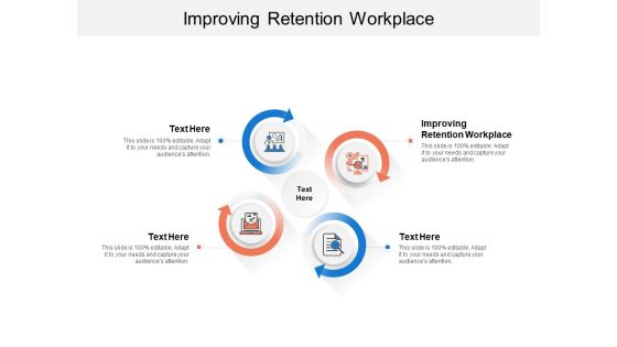 Improving Retention Workplace Ppt PowerPoint Presentation Gallery Icon Cpb Improving Retention Workplace Ppt PowerPoint Presentation Gallery Icon Cpb