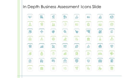 In Depth Business Assessment Icons Slide Ppt PowerPoint Presentation Infographics Icons PDF In Depth Business Assessment Icons Slide Ppt PowerPoint Presentation Infographics Icons PDF