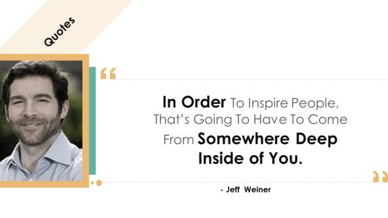 In Order To Inspire People Thats Going To Have To Come From Somewhere Deep Inside Of You Rules PDF
