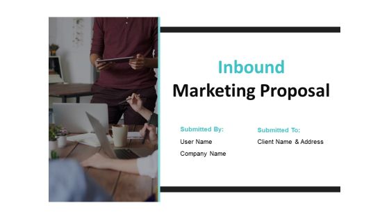 Inbound Marketing Proposal Ppt PowerPoint Presentation Complete Deck With Slides Inbound Marketing Proposal Ppt PowerPoint Presentation Complete Deck With Slides