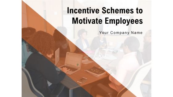 Incentive Schemes To Motivate Employees Sales Incentive Planinig Ppt PowerPoint Presentation Complete Deck Incentive Schemes To Motivate Employees Sales Incentive Planinig Ppt PowerPoint Presentation Complete Deck
