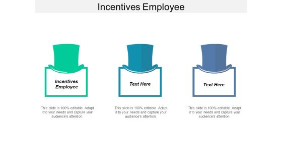 Incentives Employee Ppt PowerPoint Presentation Infographic Template Aids Incentives Employee Ppt PowerPoint Presentation Infographic Template Aids