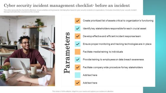 Incident Response Techniques Deployement Cyber Security Incident Management Checklist Before An Incident Designs PDF Incident Response Techniques Deployement Cyber Security Incident Management Checklist Before An Incident Designs PDF