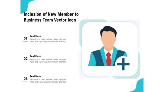 Inclusion Of New Member To Business Team Vector Icon Ppt PowerPoint Presentation Professional Information PDF Inclusion Of New Member To Business Team Vector Icon Ppt PowerPoint Presentation Professional Information PDF