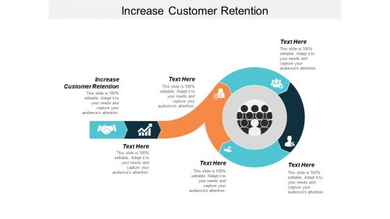 Increase Customer Retention Ppt PowerPoint Presentation Outline Graphics Tutorials Cpb Increase Customer Retention Ppt PowerPoint Presentation Outline Graphics Tutorials Cpb