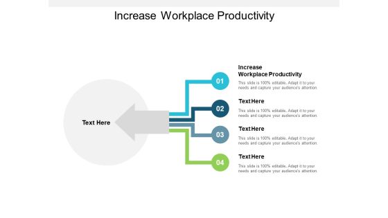 Increase Workplace Productivity Ppt PowerPoint Presentation Layouts Information