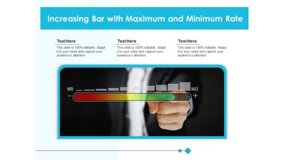 Increasing Bar With Maximum And Minimum Rate Ppt PowerPoint Presentation File Example PDF Increasing Bar With Maximum And Minimum Rate Ppt PowerPoint Presentation File Example PDF