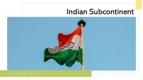 Indian Subcontinent Political States Ppt PowerPoint Presentation Complete Deck With Slides Indian Subcontinent Political States Ppt PowerPoint Presentation Complete Deck With Slides
