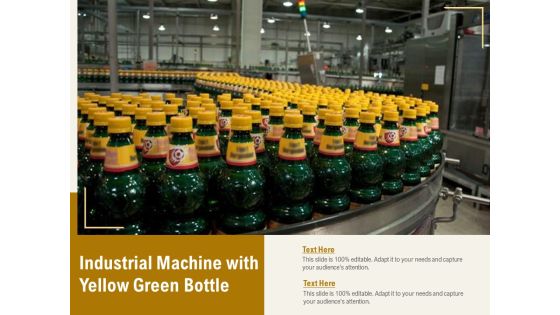 Industrial Machine With Yellow Green Bottle Ppt PowerPoint Presentation Topics PDF Industrial Machine With Yellow Green Bottle Ppt PowerPoint Presentation Topics PDF
