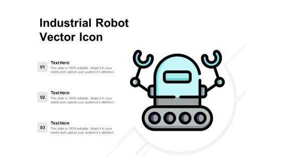 Industrial Robot Vector Icon Ppt PowerPoint Presentation Show Professional PDF Industrial Robot Vector Icon Ppt PowerPoint Presentation Show Professional PDF