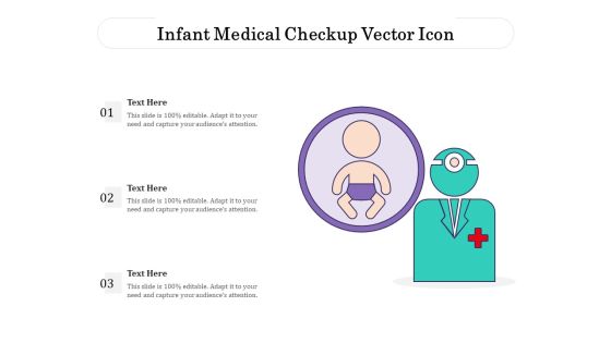 Infant Medical Checkup Vector Icon Ppt PowerPoint Presentation Model Ideas PDF Infant Medical Checkup Vector Icon Ppt PowerPoint Presentation Model Ideas PDF