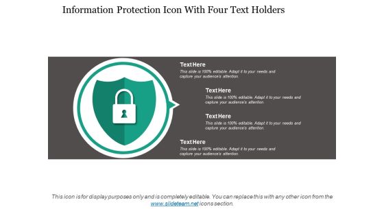 Information Protection Icon With Four Text Holders Ppt PowerPoint Presentation Examples Information Protection Icon With Four Text Holders Ppt PowerPoint Presentation Examples
