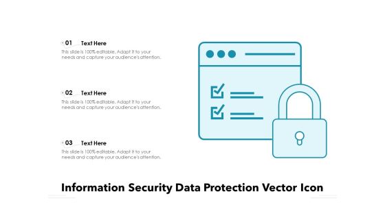 Information Security Data Protection Vector Icon Ppt PowerPoint Presentation Gallery Clipart PDF Information Security Data Protection Vector Icon Ppt PowerPoint Presentation Gallery Clipart PDF