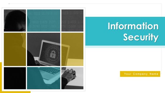 Information Security Ppt PowerPoint Presentation Complete Deck With Slides Ppt PowerPoint Presentation Complete Information Security Ppt PowerPoint Presentation Complete Deck With Slides Ppt PowerPoint Presentation Complete