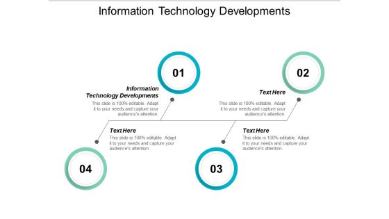 Information Technology Developments Ppt PowerPoint Presentation Professional Designs Download Cpb