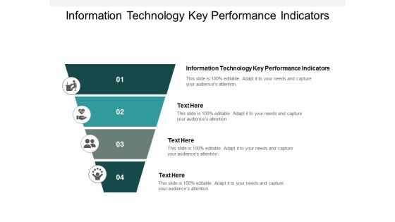 Information Technology Key Performance Indicators Ppt PowerPoint Presentation Infographics Tips Cpb Information Technology Key Performance Indicators Ppt PowerPoint Presentation Infographics Tips Cpb