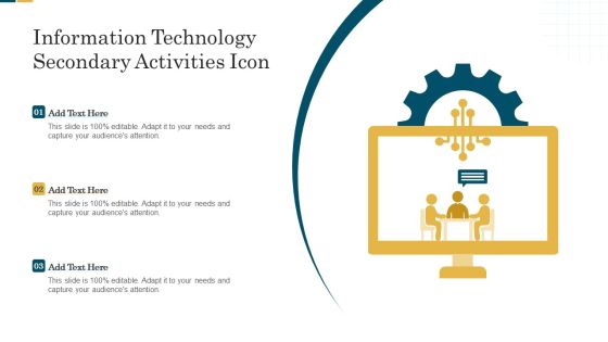 Information Technology Secondary Activities Icon Ideas PDF Information Technology Secondary Activities Icon Ideas PDF