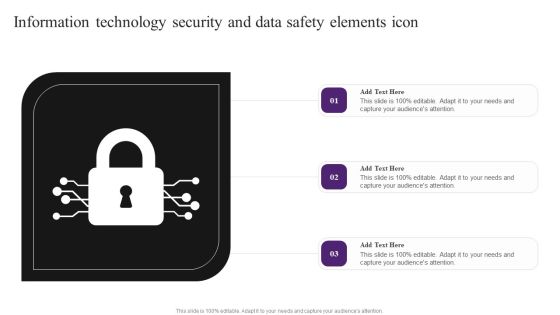 Information Technology Security And Data Safety Elements Icon Formats PDF