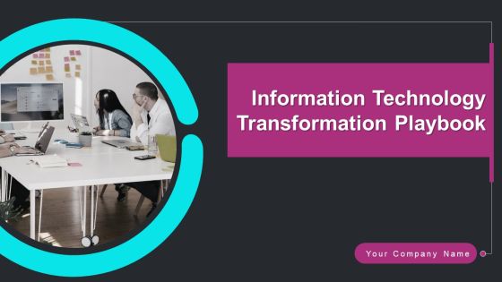 Information Technology Transformation Playbook Ppt PowerPoint Presentation Complete Deck With Slides Information Technology Transformation Playbook Ppt PowerPoint Presentation Complete Deck With Slides