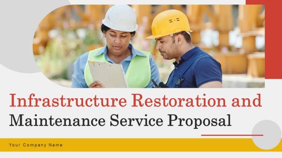 Infrastructure Restoration And Maintenance Service Proposal Ppt PowerPoint Presentation Complete Deck With Slides Infrastructure Restoration And Maintenance Service Proposal Ppt PowerPoint Presentation Complete Deck With Slides