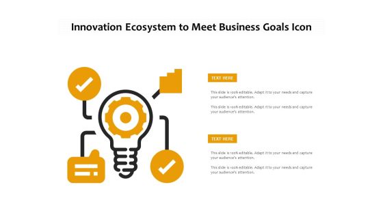 Innovation Ecosystem To Meet Business Goals Icon Ppt PowerPoint Presentation Gallery Example Introduction PDF Innovation Ecosystem To Meet Business Goals Icon Ppt PowerPoint Presentation Gallery Example Introduction PDF