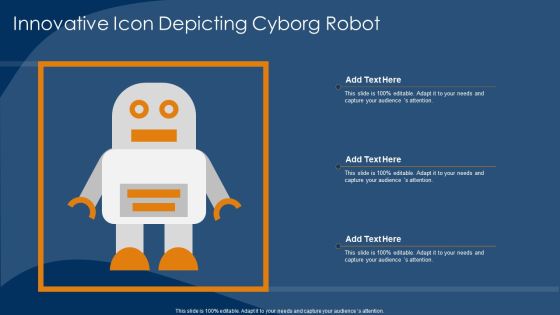 Innovative Icon Depicting Cyborg Robot Ideas PDF Innovative Icon Depicting Cyborg Robot Ideas PDF
