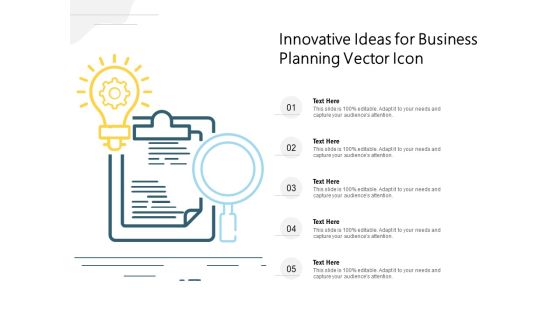 Innovative Ideas For Business Planning Vector Icon Ppt PowerPoint Presentation Summary Graphics Example Innovative Ideas For Business Planning Vector Icon Ppt PowerPoint Presentation Summary Graphics Example