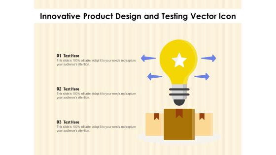 Innovative Product Design And Testing Vector Icon Ppt PowerPoint Presentation File Graphics Design PDF Innovative Product Design And Testing Vector Icon Ppt PowerPoint Presentation File Graphics Design PDF