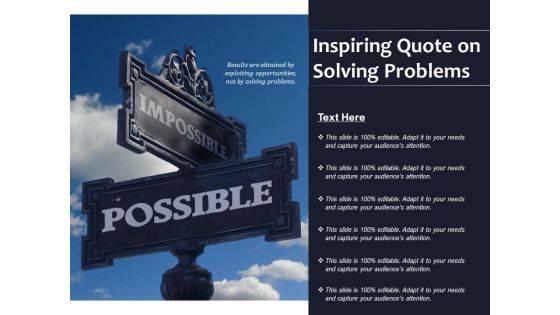 Inspiring Quote On Solving Problems Ppt PowerPoint Presentation Inspiration Graphics Example PDF