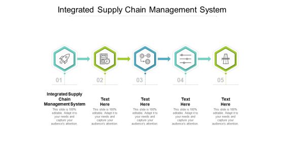 Integrated Supply Chain Management System Ppt PowerPoint Presentation Pictures Template Cpb Integrated Supply Chain Management System Ppt PowerPoint Presentation Pictures Template Cpb