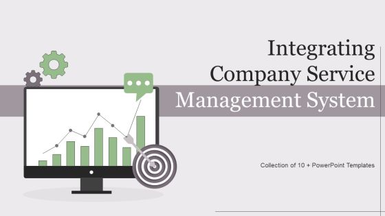 Integrating Company Service Management System Ppt PowerPoint Presentation Complete Deck With Slides Integrating Company Service Management System Ppt PowerPoint Presentation Complete Deck With Slides