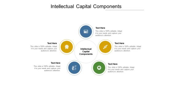 Intellectual Capital Components Ppt PowerPoint Presentation Portfolio Topics Cpb Intellectual Capital Components Ppt PowerPoint Presentation Portfolio Topics Cpb