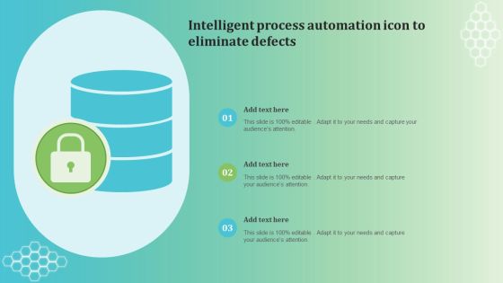 Intelligent Process Automation Icon To Eliminate Defects Topics PDF