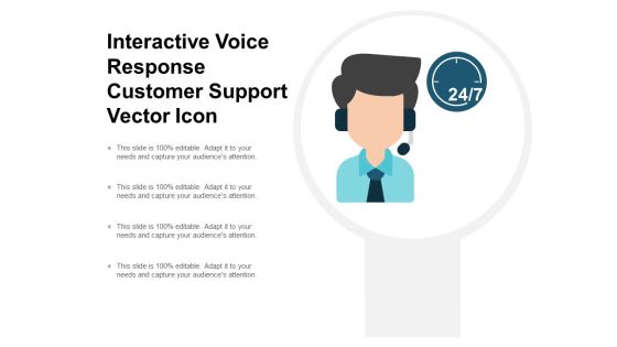 Interactive Voice Response Customer Support Vector Icon Ppt PowerPoint Presentation Show Graphics Template Interactive Voice Response Customer Support Vector Icon Ppt PowerPoint Presentation Show Graphics Template