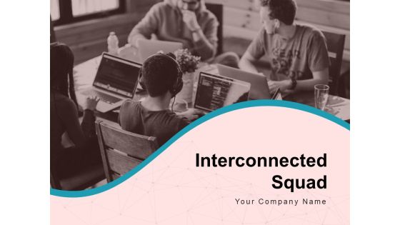 Interconnected Squad Team Connection Network Team Hierarchy Icon Ppt PowerPoint Presentation Complete Deck