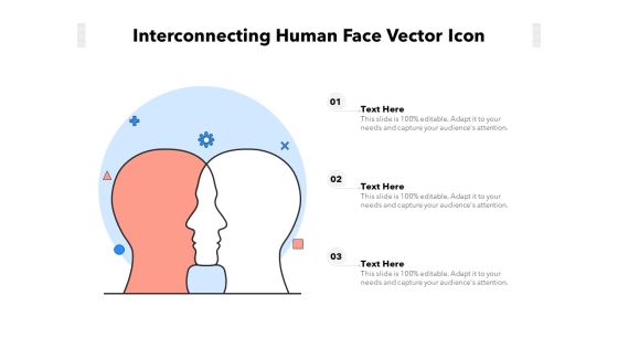 Interconnecting Human Face Vector Icon Ppt PowerPoint Presentation Icon Example PDF Interconnecting Human Face Vector Icon Ppt PowerPoint Presentation Icon Example PDF