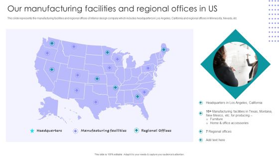 Interior Design Company Outline Our Manufacturing Facilities And Regional Offices In Us Background PDF