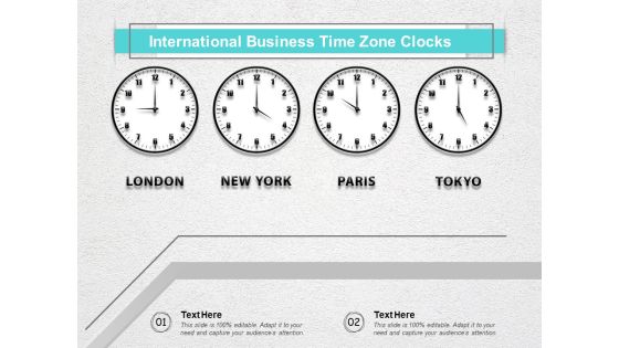 International Business Time Zone Clocks Ppt PowerPoint Presentation Gallery Example PDF