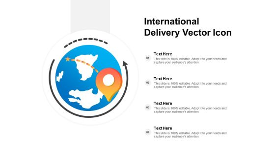 International Delivery Vector Icon Ppt Powerpoint Presentation Show Slides International Delivery Vector Icon Ppt Powerpoint Presentation Show Slides