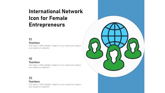 International Network Icon For Female Entrepreneurs Ppt PowerPoint Presentation Gallery Files PDF