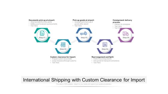 International Shipping With Custom Clearance For Import Ppt PowerPoint Presentation Visual Aids Deck PDF International Shipping With Custom Clearance For Import Ppt PowerPoint Presentation Visual Aids Deck PDF