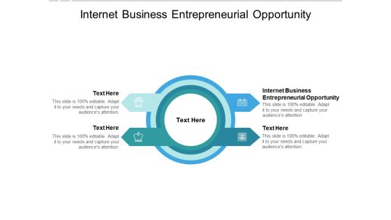 Internet Business Entrepreneurial Opportunity Ppt PowerPoint Presentation Icon Templates Cpb Internet Business Entrepreneurial Opportunity Ppt PowerPoint Presentation Icon Templates Cpb