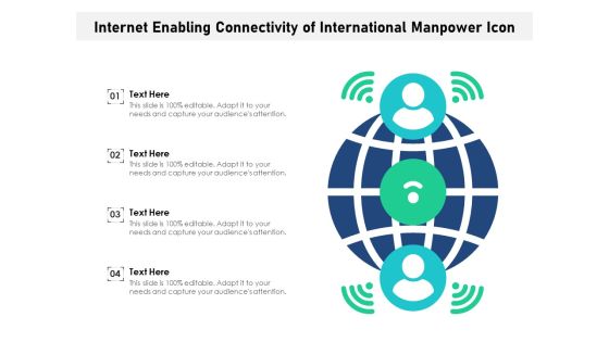 Internet Enabling Connectivity Of International Manpower Icon Ppt PowerPoint Presentation Gallery Format Ideas PDF Internet Enabling Connectivity Of International Manpower Icon Ppt PowerPoint Presentation Gallery Format Ideas PDF